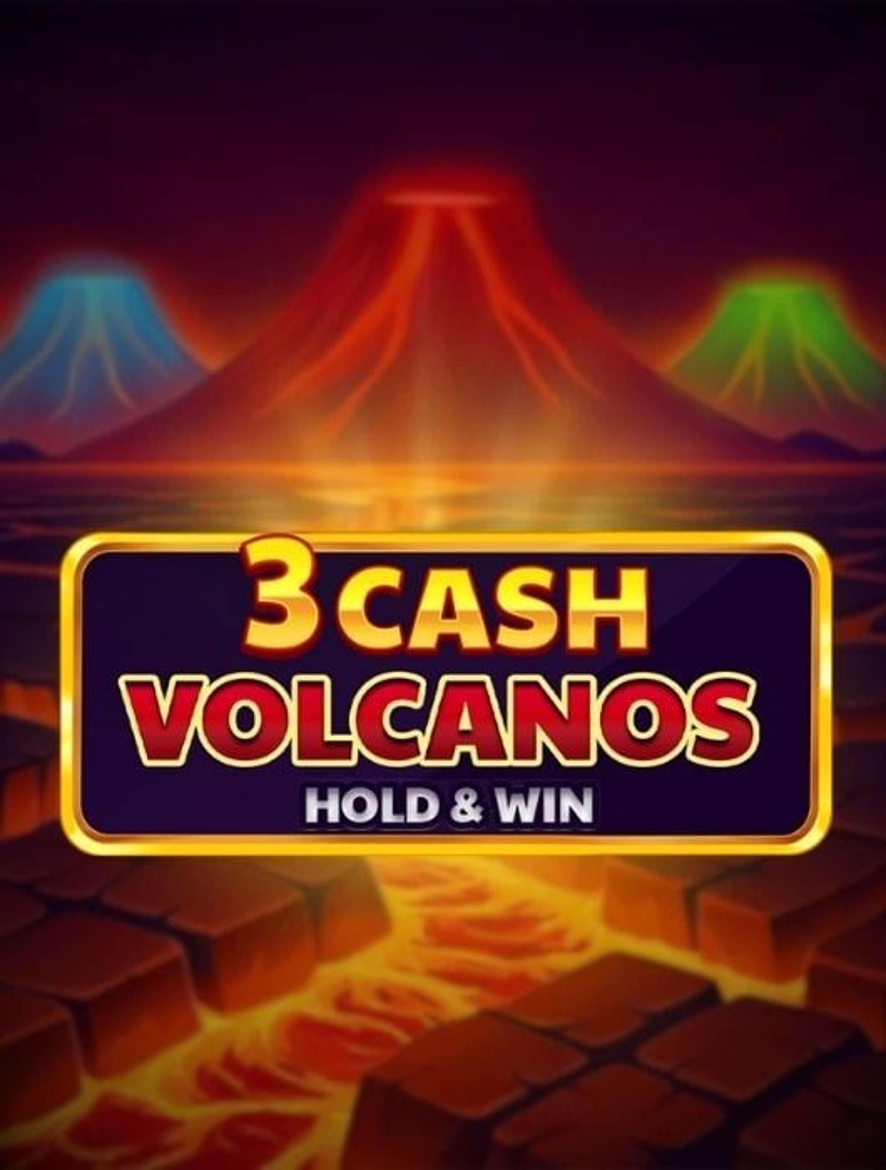 3 Cash Volcanos Hold Win Thumbnail