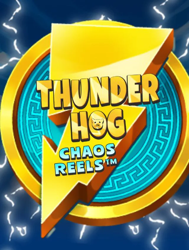 Thunder Hog Chaos Reels Thumb