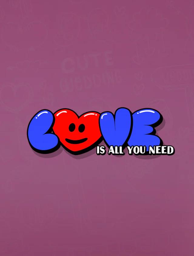 Love is all you need