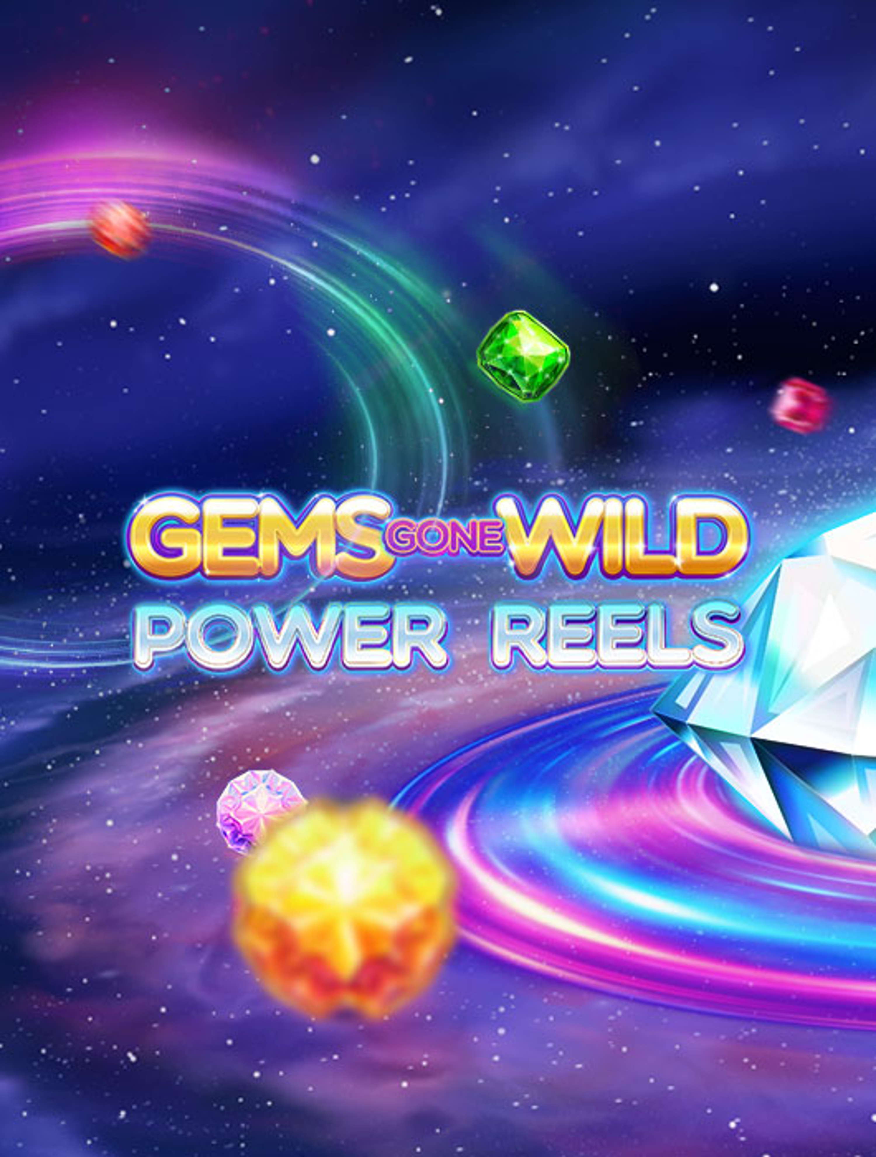 GemsGoneWildPowerReels 530x700