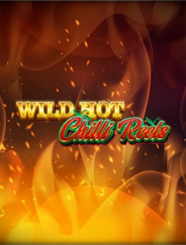 WildHotChiliReels thumb