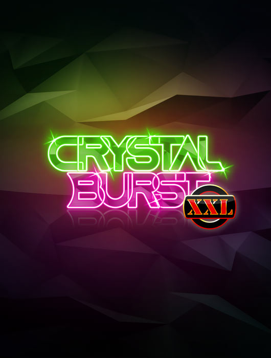 Crystal Burst XXL