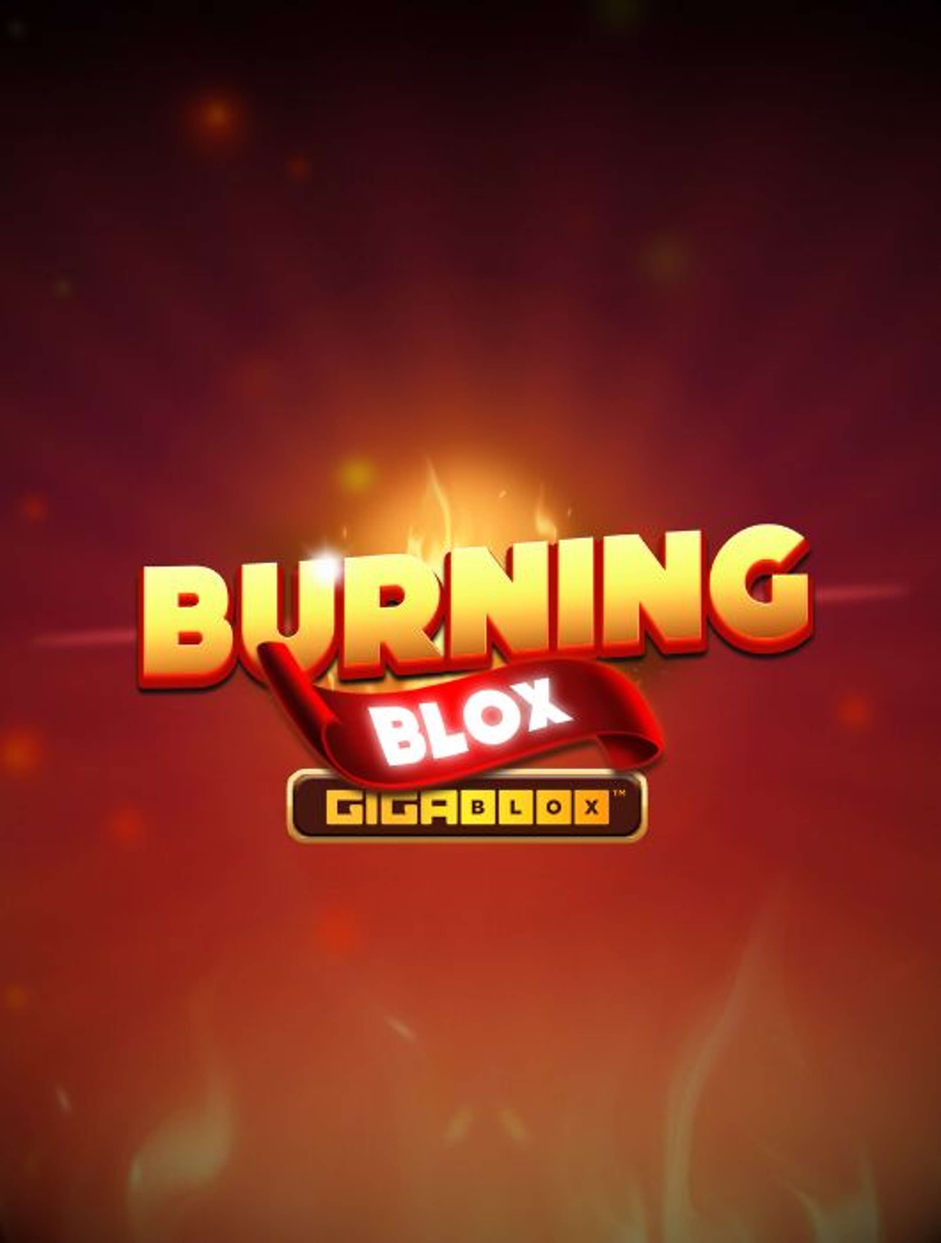 Burning Blox GigaBlox%E2%84%A2 Thumb