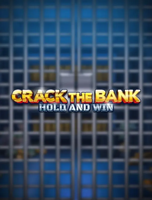 Crack the Bank Hold and Win Thumb